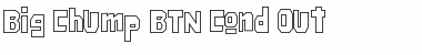 Download Big Chump BTN Cond Out Regular Font Title Preview