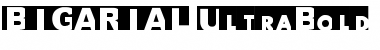 Download BIGARIAL UltraBold Font Title Preview