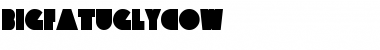 Download Big Fat Ugly Cow Regular Font Title Preview