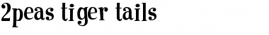 Download 2Peas Tiger Tails Font