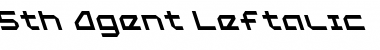 Download 5th Agent Leftalic Italic Font Title Preview