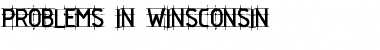 Download Problems in Winsconsin Regular Font Title Preview