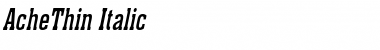 Download AcheThin Italic Font Title Preview