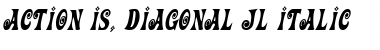 Download Action Is JL Italic Font Title Preview