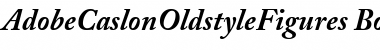 Download AdobeCaslonOldstyleFigures BoldItalic Font Title Preview