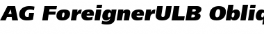 Download AG ForeignerULB-Oblique Medium Font Title Preview