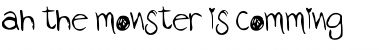 Download ah the monster is comming Medium Font Title Preview