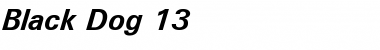 Download Black Dog 13 Bold Italic Font Title Preview