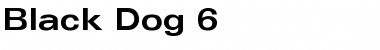 Download Black Dog 6 Regular Font Title Preview