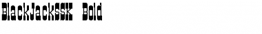 Download BlackJackSSK Bold Font Title Preview