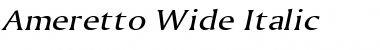 Download Ameretto Wide Italic Font Title Preview