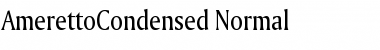 Download AmerettoCondensed Normal Font Title Preview