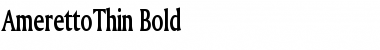 Download AmerettoThin Bold Font Title Preview