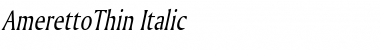 Download AmerettoThin Italic Font Title Preview
