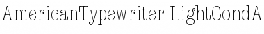 Download AmericanTypewriter LightCondA Font Title Preview