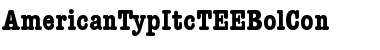 Download AmericanTypItcTEEBolCon Regular Font Title Preview
