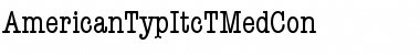 Download AmericanTypItcTMedCon Regular Font Title Preview