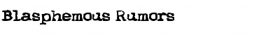 Download Blasphemous Rumors Regular Font Title Preview
