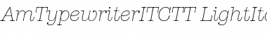 Download AmTypewriterITCTT LightItalic Font Title Preview
