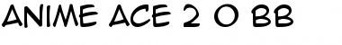 Download Anime Ace 2.0 BB Regular Font Title Preview
