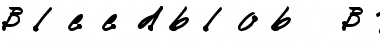 Download Bleedblob BTN Regular Font Title Preview