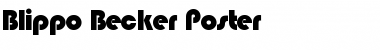 Download Blippo Becker Poster Regular Font Title Preview