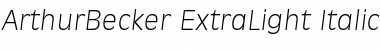 Download ArthurBecker-ExtraLight Italic Font Title Preview