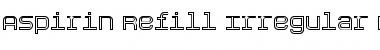 Download Aspirin-Refill-Irregular Regular Font Title Preview