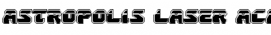 Download Astropolis Laser Academy Regular Font Title Preview