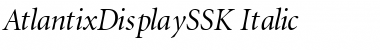 Download AtlantixDisplaySSK Italic Font Title Preview