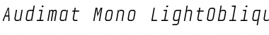 Download Audimat Mono LightOblique Font Title Preview