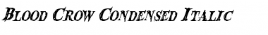 Download Blood Crow Condensed Italic Condensed Italic Font Title Preview