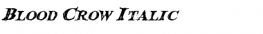 Download Blood Crow Italic Italic Font Title Preview