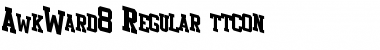 Download AwkWard8 Regular Font Title Preview