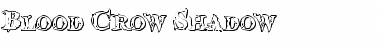 Download Blood Crow Shadow Regular Font Title Preview