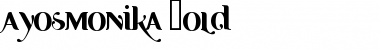 Download Ayosmonika Bold Font Title Preview
