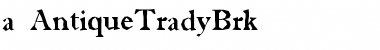 Download a_AntiqueTradyBrk Regular Font