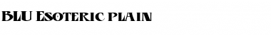Download BLU Esoteric plain Font Title Preview