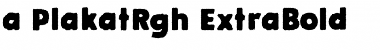 Download a_PlakatRgh ExtraBold Font Title Preview