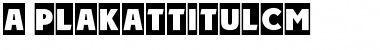 Download a_PlakatTitulCm Regular Font Title Preview