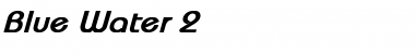 Download Blue Water 2 Bold Italic Font Title Preview