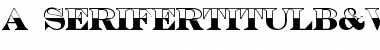 Download a_SeriferTitulB&W Bold Font Title Preview