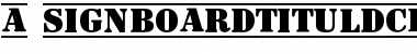 Download a_SignboardTitulDcFr Regular Font Title Preview