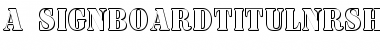 Download a_SignboardTitulNrSh Regular Font Title Preview