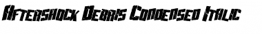 Download Aftershock Debris Condensed Italic Font Title Preview