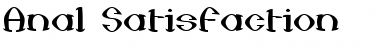 Download Anal Satisfaction Regular Font Title Preview