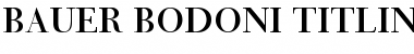 Download BauerBodni Titl BT Titling Font Title Preview