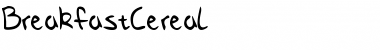 Download BreakfastCereal Regular Font Title Preview