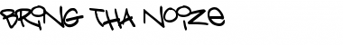 Download Bring tha noize Regular Font Title Preview