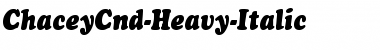 Download ChaceyCnd-Heavy-Italic Regular Font Title Preview